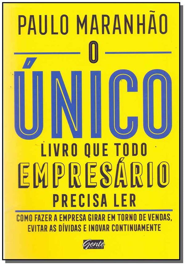 Capa do livro Único Livro que Todo Empresário Precisa Ler, o, de Paulo Maranhao