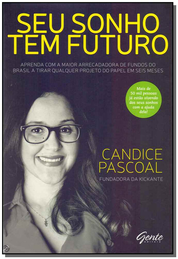 Capa do livro Seu Sonho Tem Futuro, de Candice Pascoal