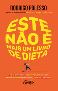 Capa do livro Este Não É Mais um Livro de Dieta, de Rodrigo Polesso