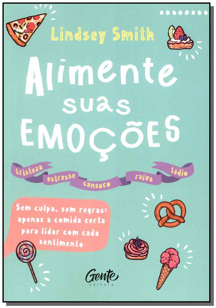 Alimente Suas Emoções