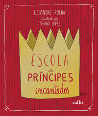 Capa do livro Escola de Principes Encantados, de Eliandro Rocha