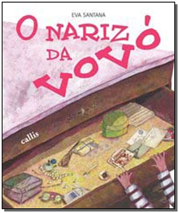 Capa do livro Nariz da Vovó, o, de Eva Santana