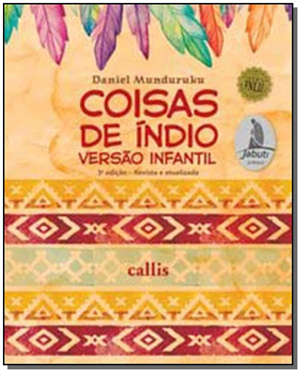 Capa do livro Coisas de Índio - Versão Infantil, de Daniel Munduruku