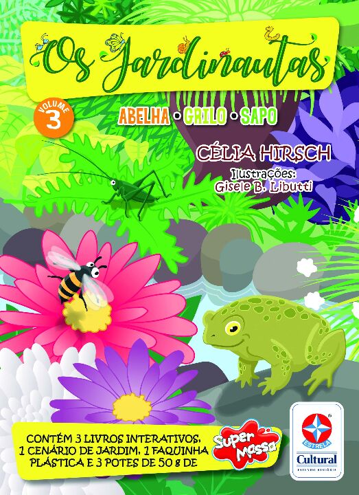 Capa do livro Os Jardinautas Vol. 3 - Grilo, Sapo, Abelha, de Celia Hirsch