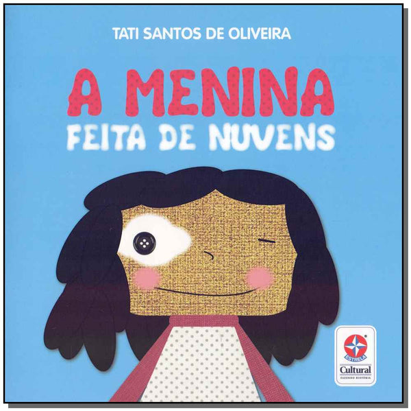 Capa do livro Menina Feita de Nuvens, a, de Tati Santos de Oliveira