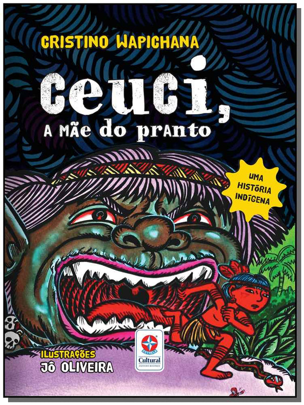 Capa do livro Ceuci, a Mãe do Pranto, de Cristino Wapichana