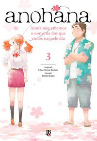 Capa do livro Anohana - Vol. 03, de Cho-Heiwa Busters, Mitsu Izumi
