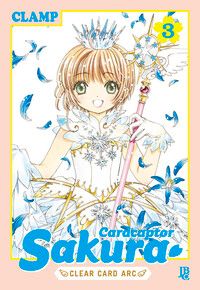 Cardcaptor Sakura Clear Card Arc - Vol. 03