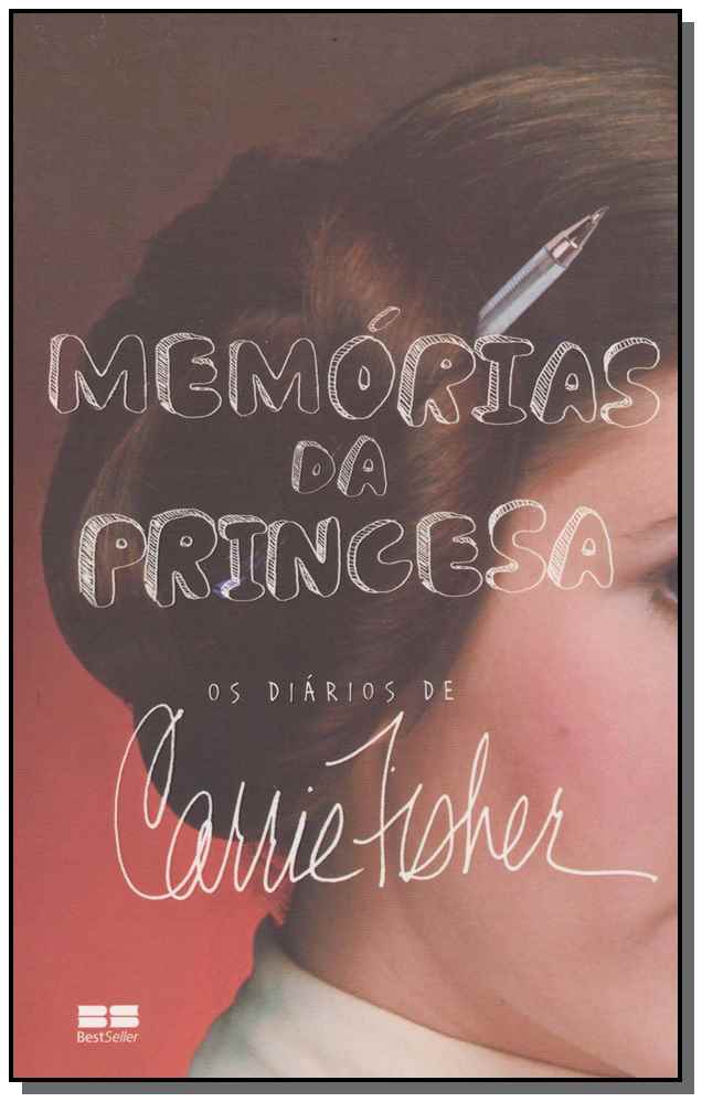Memorias da Princesa: Os Diarios de Carrie Fisher
