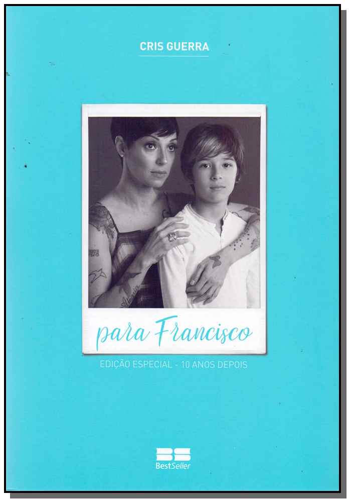 Para Francisco (Edicao Especial - 10 Anos Depois)