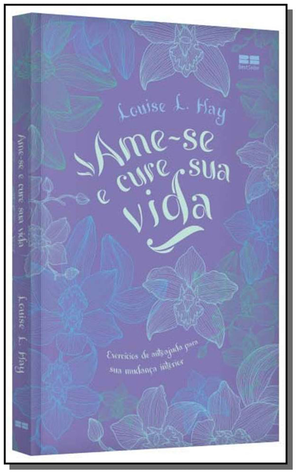 Capa do livro Ame-Se e Cure Sua Vida, de Louise L. Hay