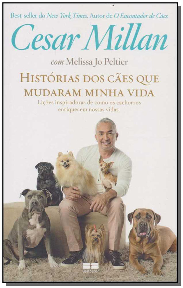 Capa do livro Historias dos Caes que Mudaram Minha Vida, de Cesar Millan