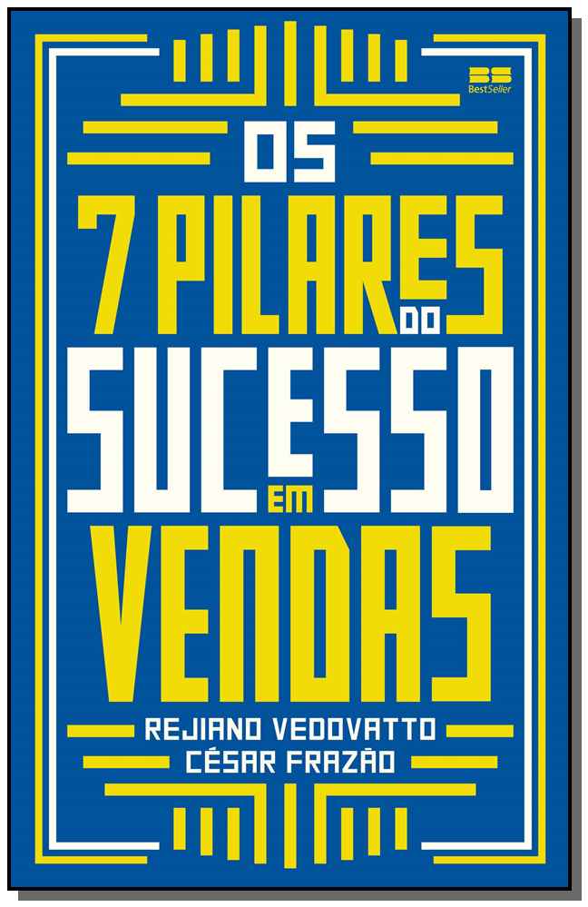 Os 7 Pilares do Sucesso em Vendas