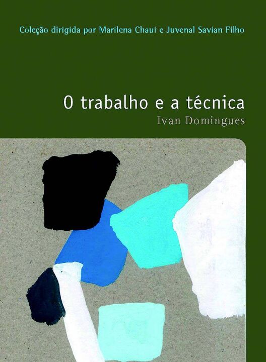 O Trabalho e a Técnica - Vol. 37