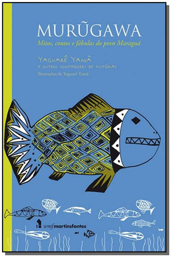 Capa do livro Murugawa - (Wmf), de Yaguare Yama