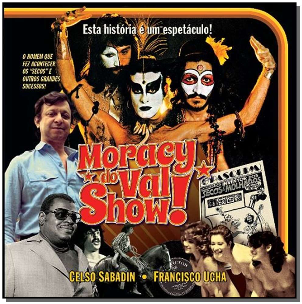 Moracy do Val Show!