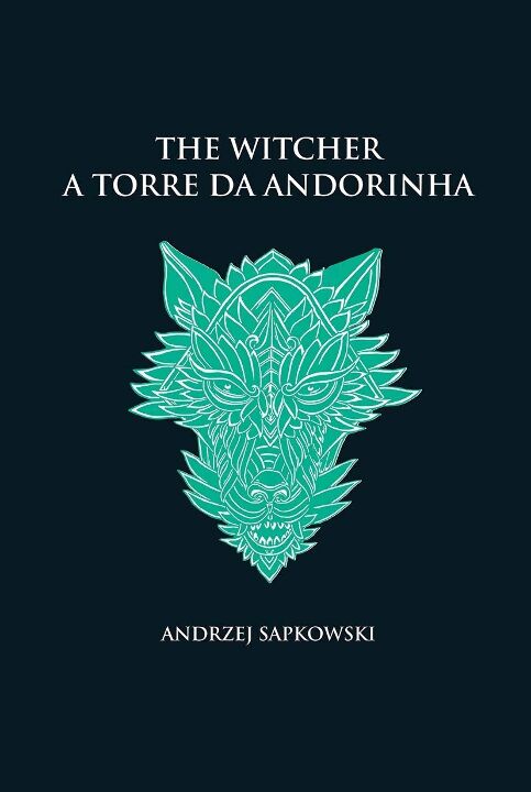 The Witcher - A Torre da Andorinha - Capa Dura