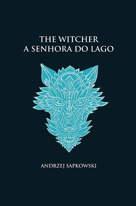 Capa do livro The Witcher - A Senhora do Lago - Capa Dura, de Andrezej Sapkowski