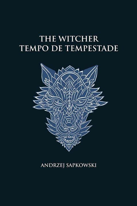 Capa do livro The Witcher - Tempo de Tempestade - Capa Dura, de Andrzej Sapkowski