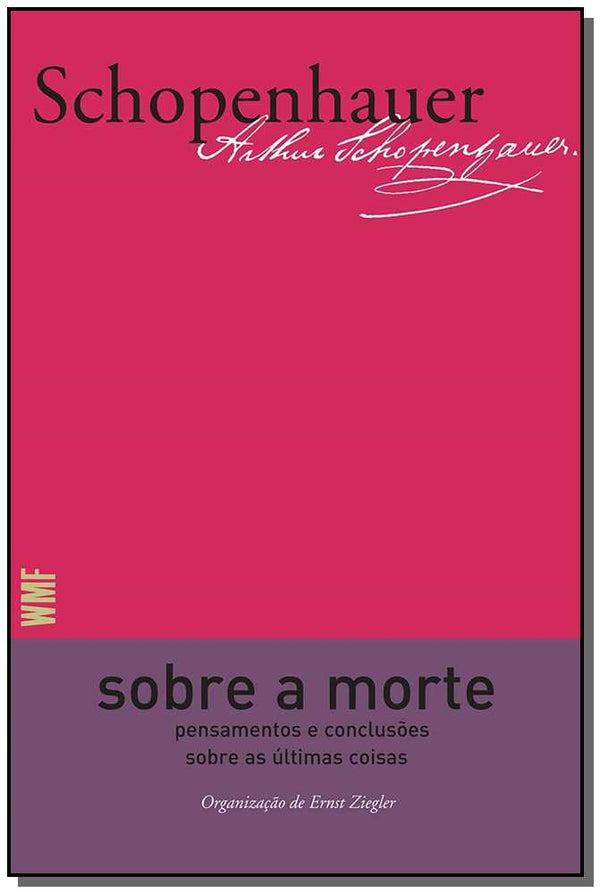 Capa do livro Sobre a Morte: Pensamentos e Conclusões sobre as Últimas Coisas, de Arthur Schopenhauer