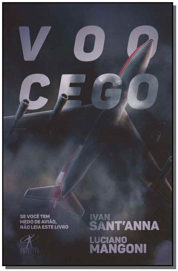 Capa do livro Voo Cego, de Ivan  / Mangoni, Luciano Santanna