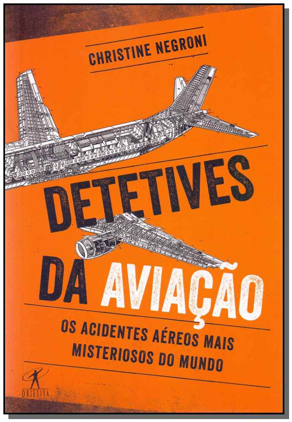 Capa do livro Detetives da Aviação, de Christine Negroni