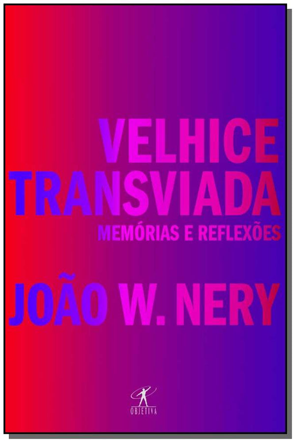 Capa do livro Velhice Transviada, de Joao W. Nery
