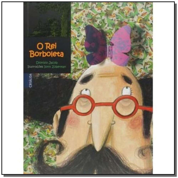 Capa do livro Rei Borboleta, o, de Dionisio Jacob