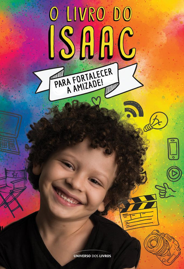 Capa do livro O Livro do Isaac - Para Fortalecer a Amizade, de Isaac Guedes Moura