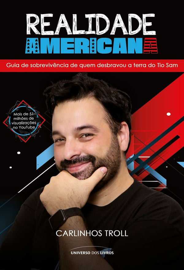 Capa do livro Realidade Americana - Guia de Sobrevivência de Quem Desbravou a Terra do Tio Sam, de Carlinhos Troll