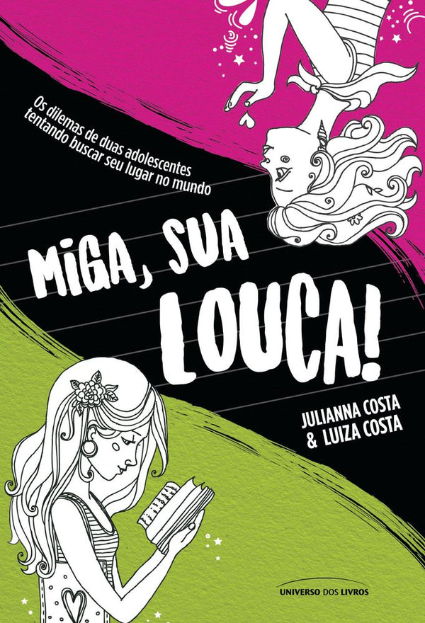 Capa do livro Miga, Sua Louca, de Julianna  / Costa, Luiza Costa