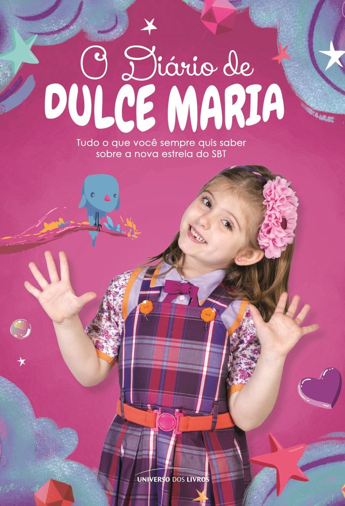 O Diário de Dulce Maria - Tudo o que Você Sempre Quis Saber sobre a Nova Estrela do Sbt