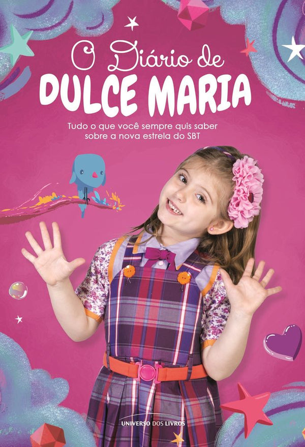 Capa do livro O Diário de Dulce Maria - Tudo o que Você Sempre Quis Saber sobre a Nova Estrela do Sbt, de Editora Universo dos Livros