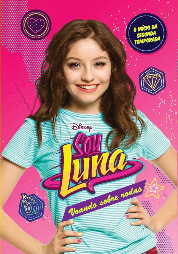 Capa do livro Sou Luna - Voando sobre Rodas, de Disney