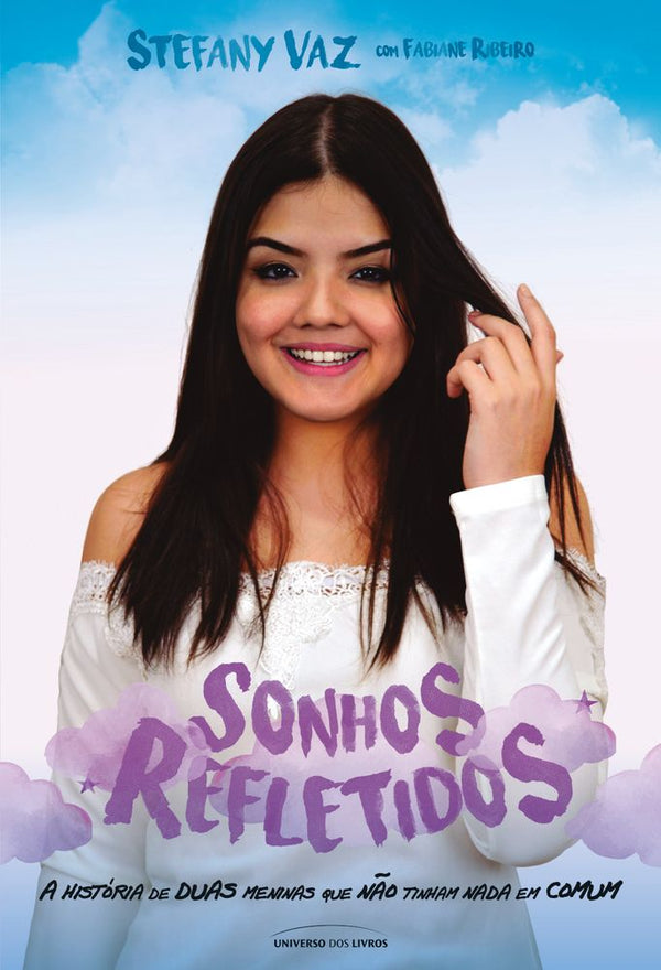 Capa do livro Sonhos Refletidos, de Stefany Vaz, Fabiane Ribeiro