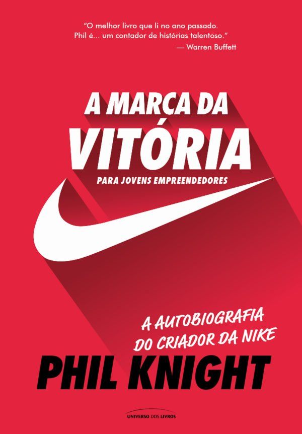 Capa do livro A Marca da Vitória - Para Jovens Empreendedores, de Phil Knight