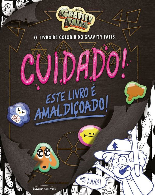 Capa do livro O Livro de Colorir do Gravity Falls - Cuidado! Este Livro É Amaldiçoado!, de Emmy Cicierega