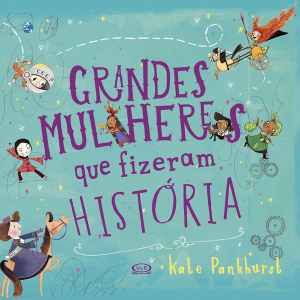 Capa do livro Grandes Mulheres que Fizeram História, de Kate Pankhurst