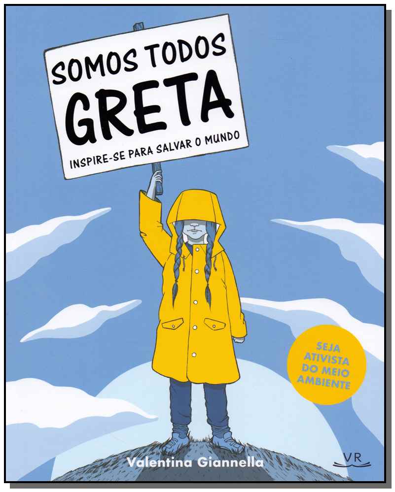Somos Todo Greta - Insipe-Se para Salvar o Mundo