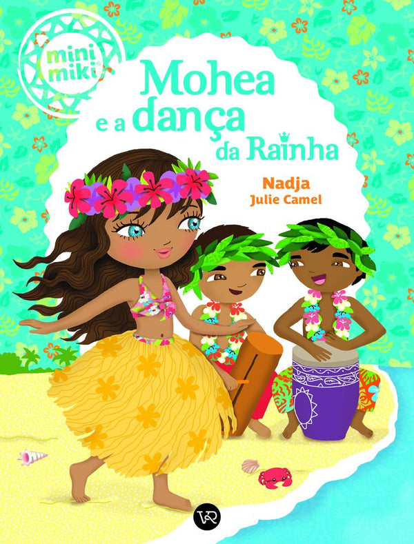 Capa do livro Mohea e a Dança da Rainha, de Nadja Julie Camel