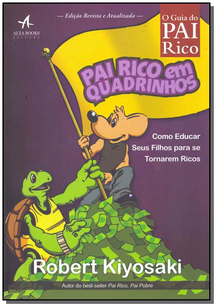 O Guia do Pai Rico - Pai Rico em Quadrinhos - Edição Revista e Atualizada