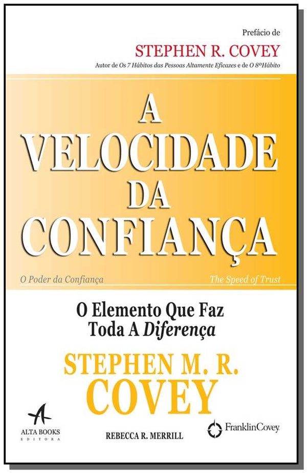 Capa do livro Velocidade da Confiança, a, de Stephen M. R. Covey