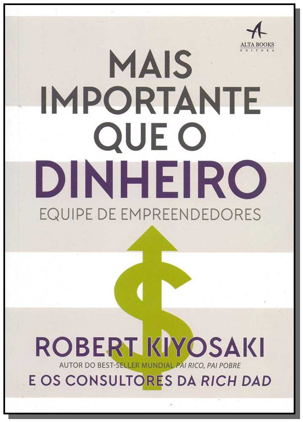 Capa do livro Mais Importante que o Dinheiro, de Robert T. Kiyosaki