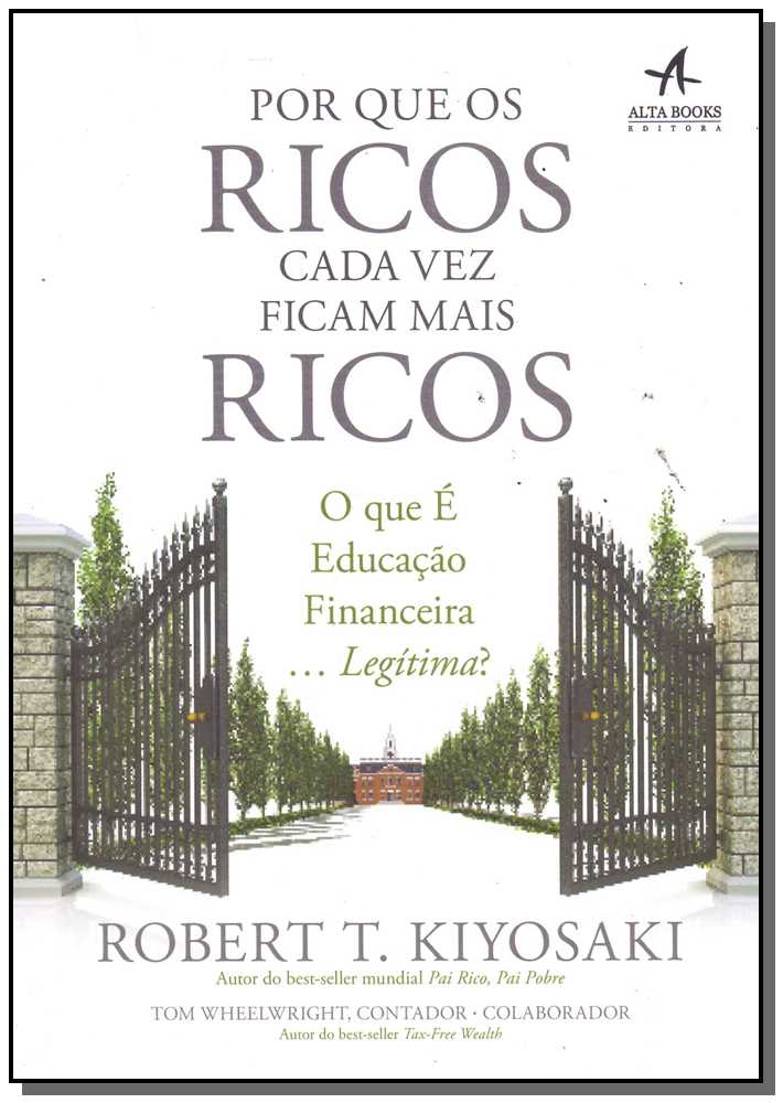 Por que os Ricos Cada Vez Ficam Mais Ricos