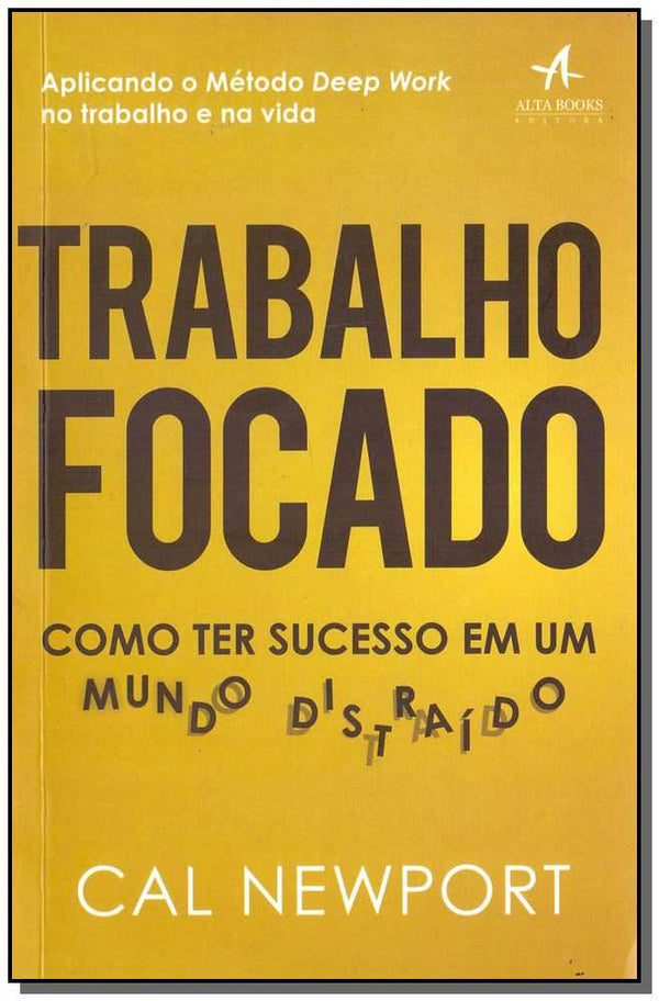 Capa do livro Trabalho Focado, de Cal Newport