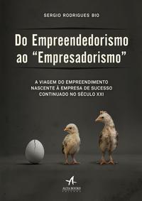 Do Empreendedorismo ao Empresadorismo