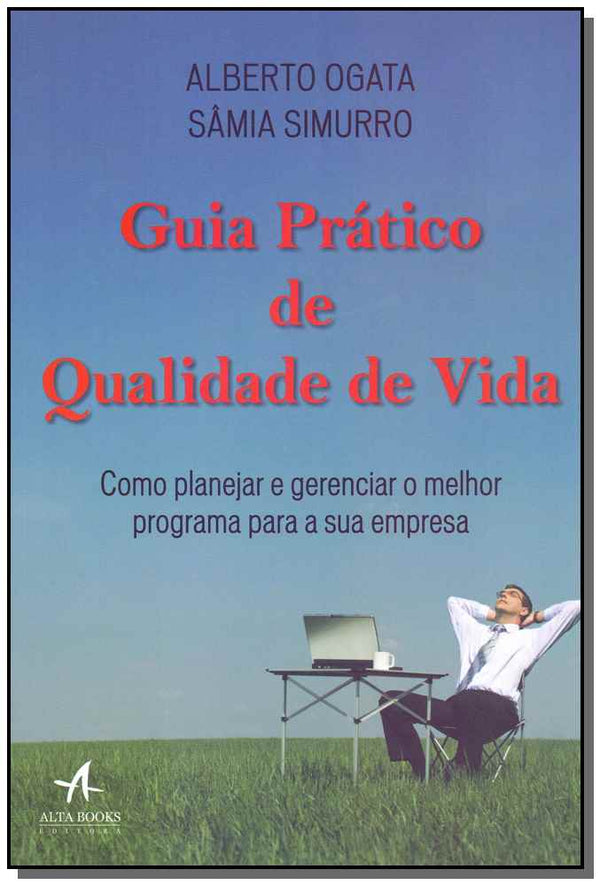 Capa do livro Guia Prático de Qualidade de Vida, de Alberto Ogata, Samia Simurro