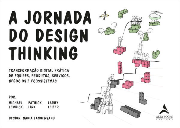 Capa do livro Jornada do Design Thinking, a, de Larry Leifer, Michael Michael Lewrick, Pat Link