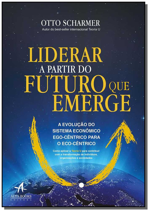 Capa do livro Liderar a Partir do Futuro que Emerge, de Otto Scharmer