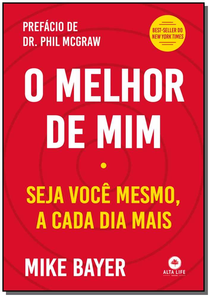 O Melhor de Mim - Seja Você Mesmo, a Cada Dia Mais